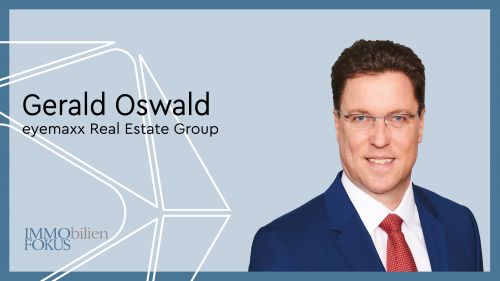 Gerald Oswald ab sofort für Finanzierungen der eyemaxx Real Estate Group verantwortlich