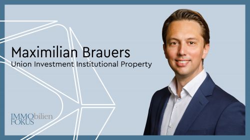 Maximilian Brauers wird Geschäftsführer der Union Investment Institutional Property