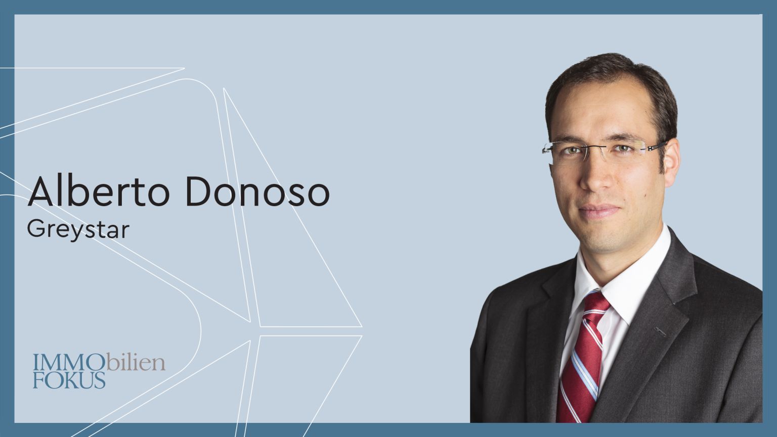 Greystar ernennt Alberto Donoso zum Leiter des Bereichs Projektentwicklung in Europa