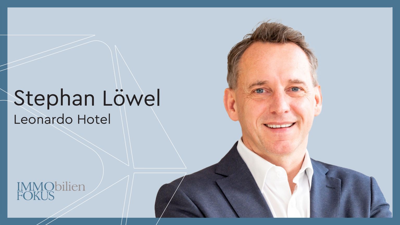 Leonardo Hotels Stephan Löwel wird erster COO für den DACH-Raum