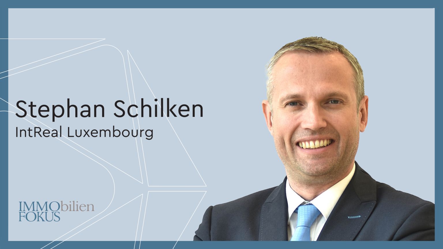INTREAL Luxembourg gewinnt Stephan Schilken als neuen Geschäftsführer