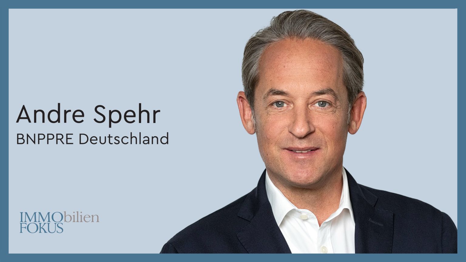 André Spehr wird Head of International Investment Group (IIG) bei BNPPRE in Deutschland